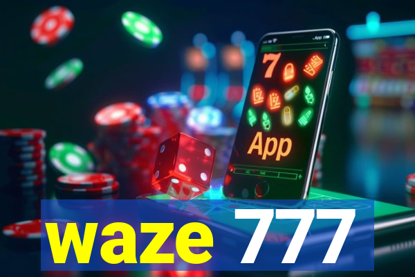 waze 777